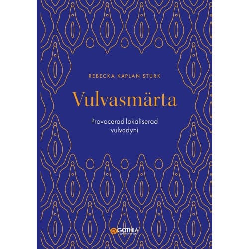 Vulvasmärta : lokaliserad provocerad vulvodyni (häftad)