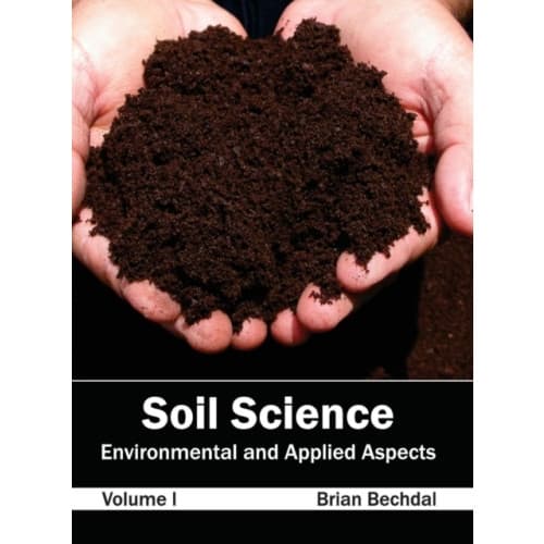 Soil Science: Environmental and Applied Aspects (Volume I) (inbunden, eng)