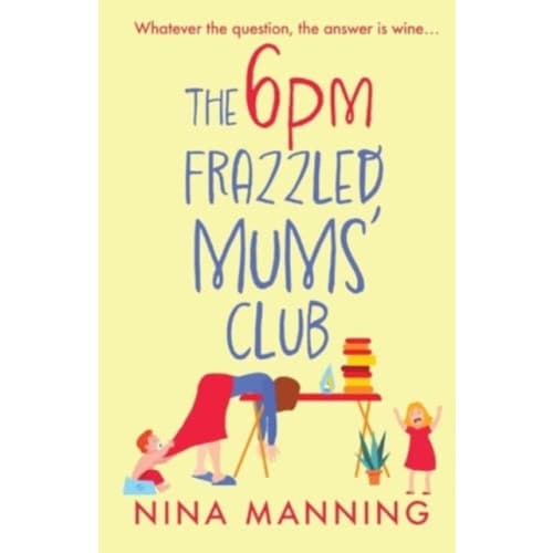 The 6pm Frazzled Mums' Club (häftad, eng)