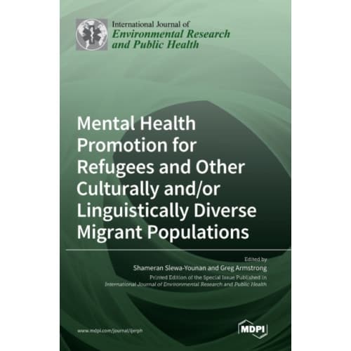 Mental Health Promotion for Refugees and Other Culturally and/or Linguistically Diverse Migrant Populations (inbunden, eng)