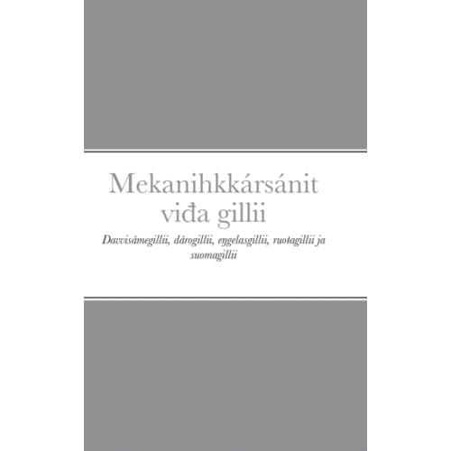 Mekanihkk?rs?nit viđa gillii (inbunden, sme)