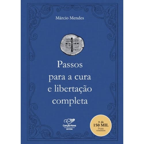 Passos para a cura e libertacao completa (häftad, por)