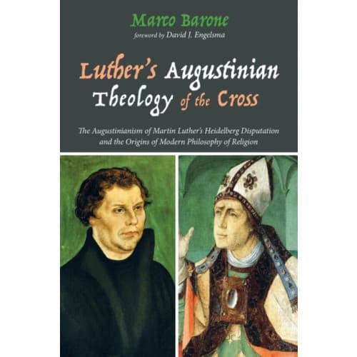 Luther's Augustinian Theology of the Cross (häftad, eng)