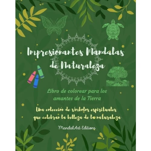 Impresionantes Mandalas de Naturaleza Libro de colorear para los amantes de la Tierra Arte relajante antiestres (häftad, spa)