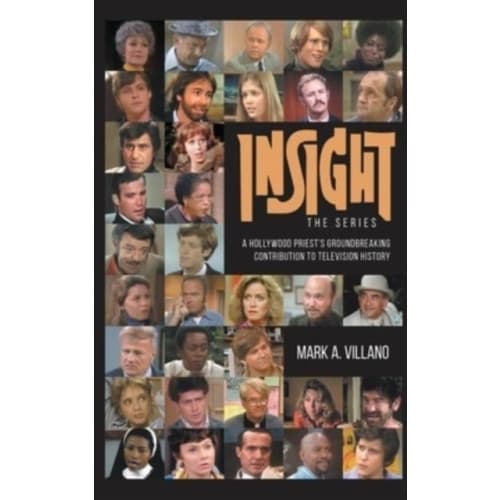 Insight, the Series - A Hollywood Priest's Groundbreaking Contribution to Television History (hardback) (inbunden, eng)