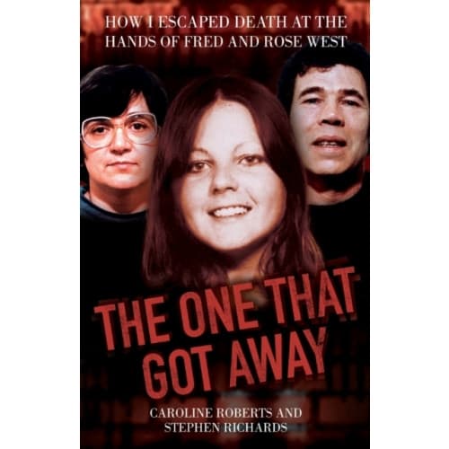 The One That Got Away - My Life Living with Fred and Rose West (häftad, eng)