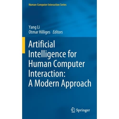 Artificial Intelligence for Human Computer Interaction: A Modern Approach (inbunden, eng)
