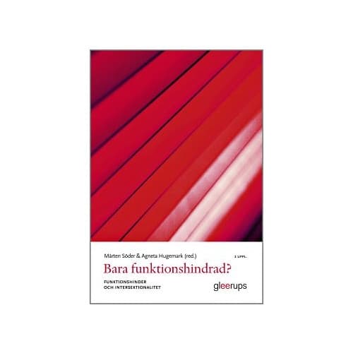 Bara funktionshindrad? : funktionshinder och intersektionalitet (häftad)