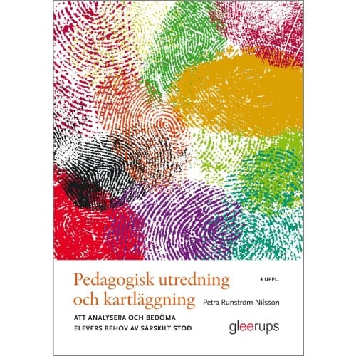 Pedagogisk utredning och kartläggning, 4 uppl : Att analysera och bedöma elevers behov av särskilt stöd (häftad)