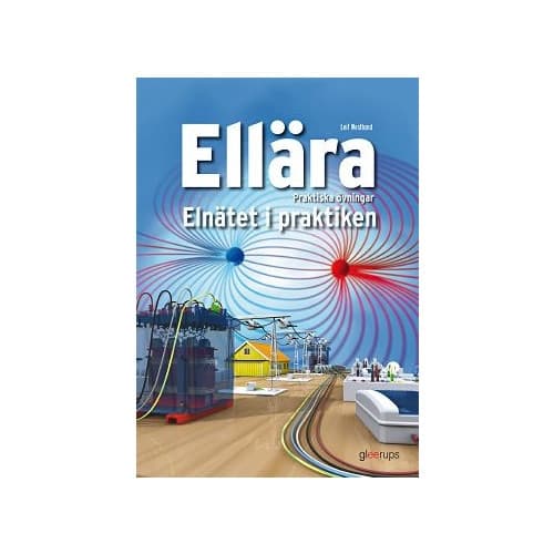 Ellära Praktiska övningar, Elnätet i praktiken (häftad)