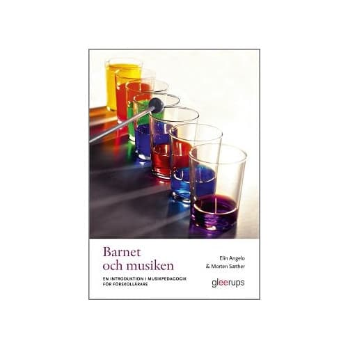 Barnet och musiken : En introduktion i musikpedagogik för förskollärare (häftad)