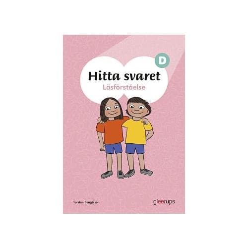 Hitta svaret D - Läsförståelse (häftad)
