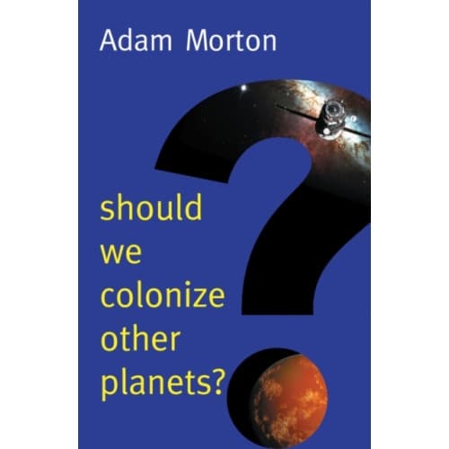 Should We Colonize Other Planets? (häftad, eng)