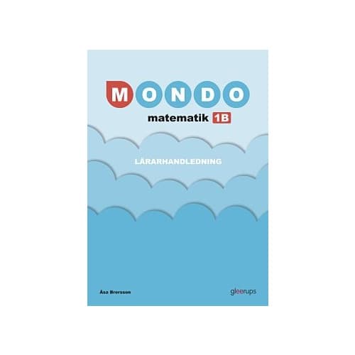 Mondo matematik 1B Lärarhandledning 2:a upplagan (bok, spiral)