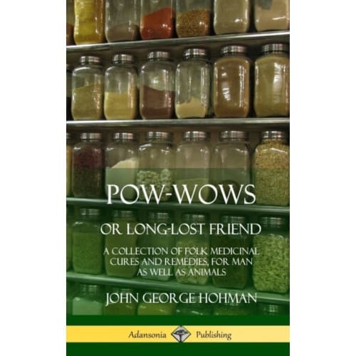 Pow-Wows, or Long-Lost Friend (inbunden, eng)
