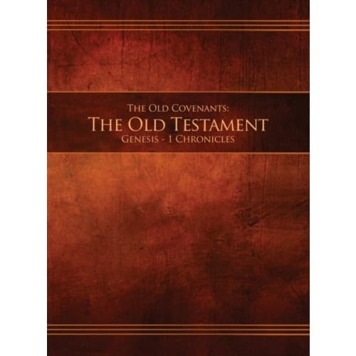 The Old Covenants, Part 1 - The Old Testament, Genesis - 1 Chronicles (inbunden, eng)