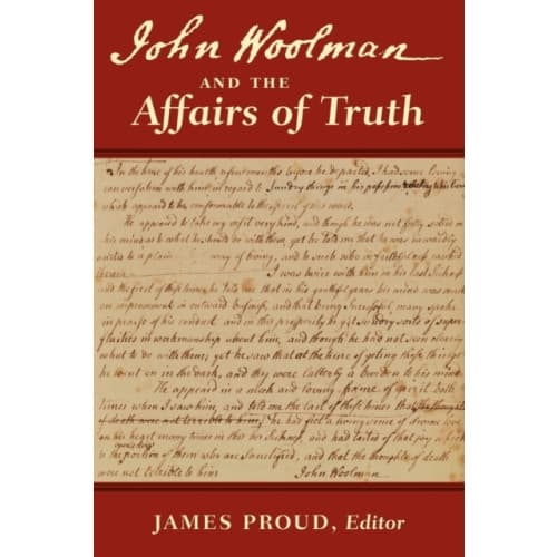 John Woolman and the Affairs of Truth (häftad, eng)