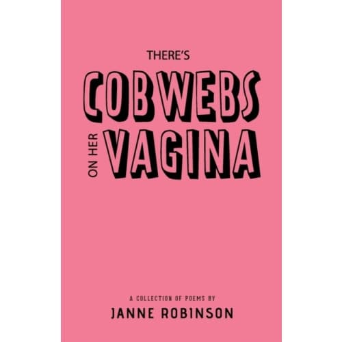 There's Cobwebs On Her Vagina (häftad, eng)