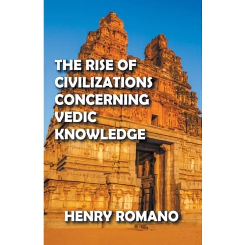 The Rise of Civilizations Concerning Vedic Knowledge (häftad, eng)