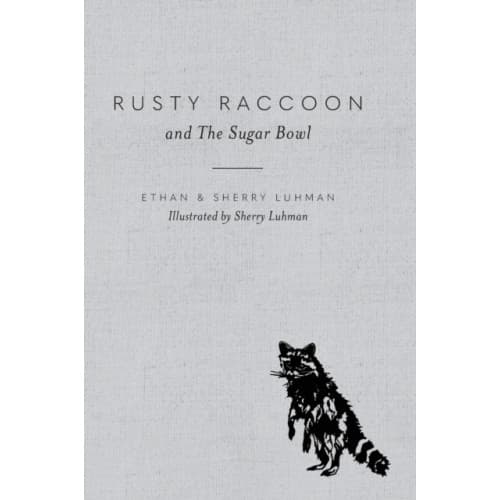 Rusty Raccoon and The Sugar Bowl (inbunden, eng)