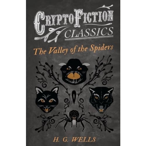 The Valley of the Spiders (Cryptofiction Classics) (häftad, eng)