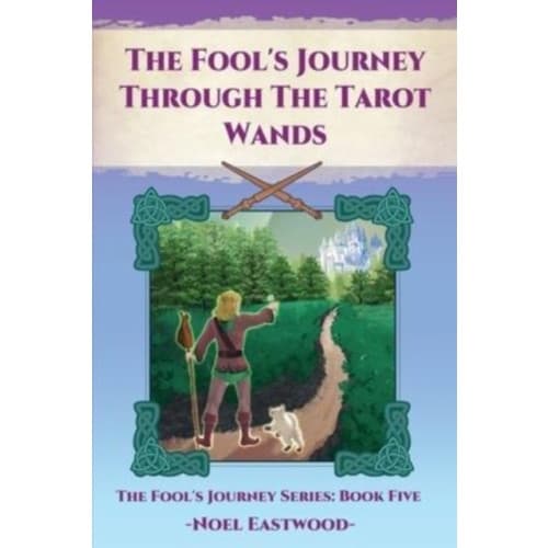 The Fool's Journey Through The Tarot Wands (häftad, eng)