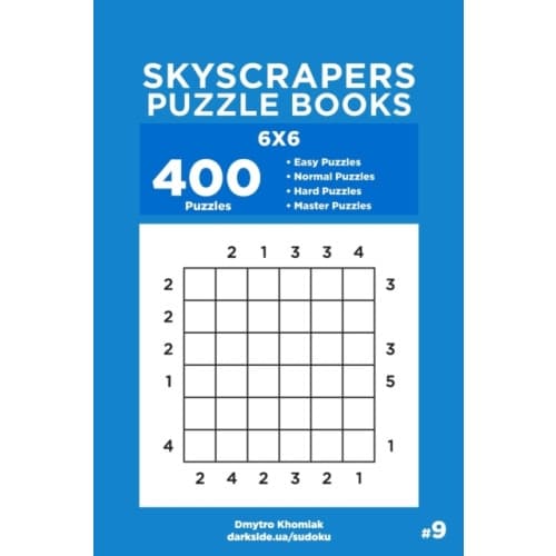 Skyscrapers Puzzle Books - 400 Easy to Master Puzzles 6x6 (Volume 9) (häftad, eng)