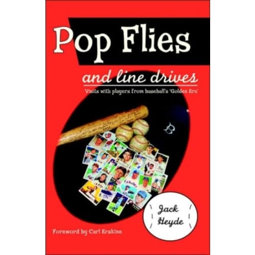 Pop Flies and Line Drives (inbunden, eng)