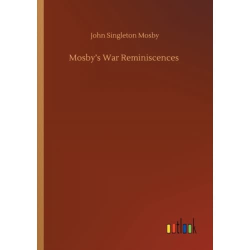 Mosby's War Reminiscences (häftad, eng)