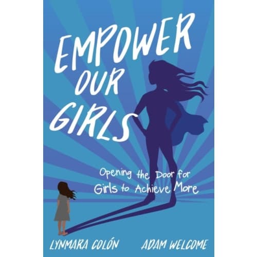 Empower Our Girls (häftad, eng)
