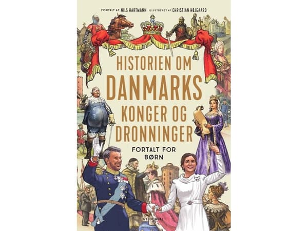 Historien om Danmarks konger og dronninger - fortalt for børn | Nils Hartmann