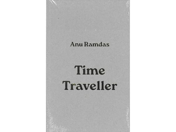 Time Traveller | Anu Ramdas
