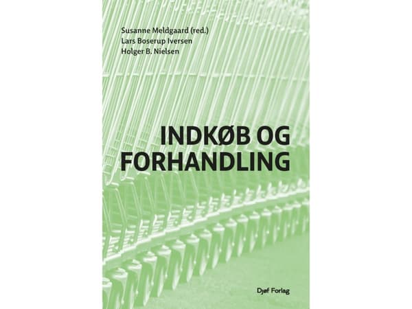 Indkøb og forhandling | Susanne Meldgaard (red.), Lars Boserup Iversen, Holger B. Nielsen