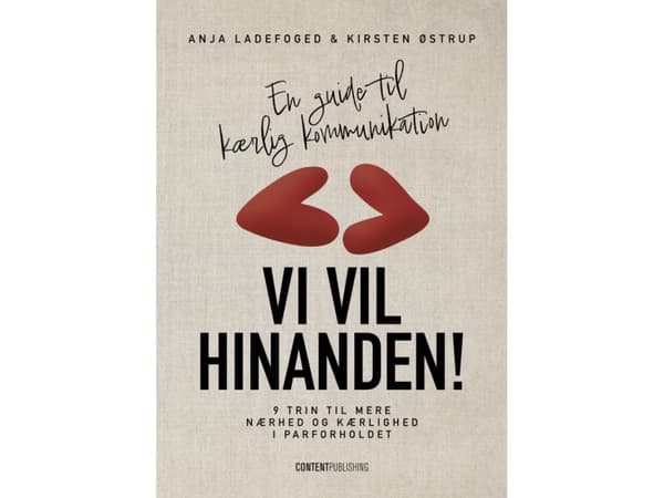 Vi vil hinanden! | Anja Ladefoged & Kirsten Østrup