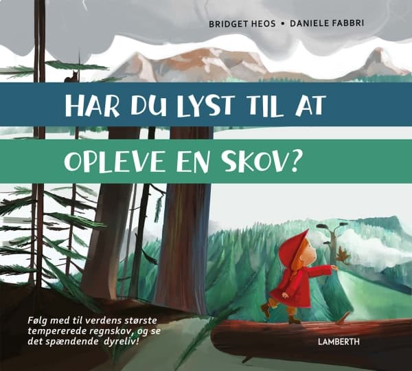 Har du lyst til at opleve en skov? | Bridget Heos