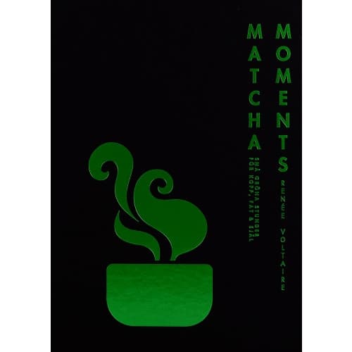 Matcha moments : små gröna stunder för kopp, fat och själ (inbunden)