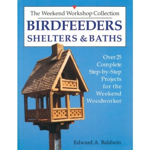 Birdfeeders, Shelters and Baths (häftad, eng)