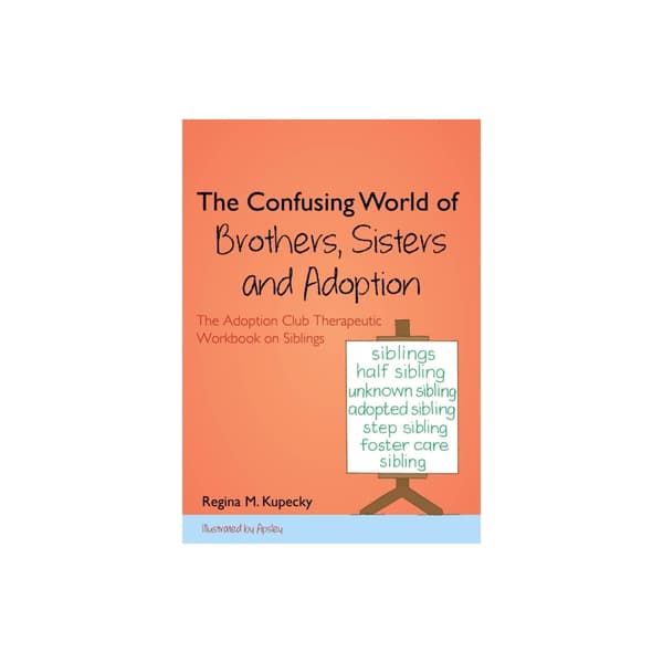 The Confusing World of Brothers, Sisters and Adoption (häftad, eng)