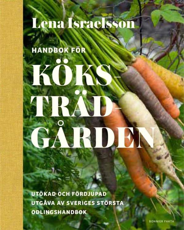 Handbok För Köksträdgården - Odla Grönsaker, Kryddor Och Bär. (Bok)