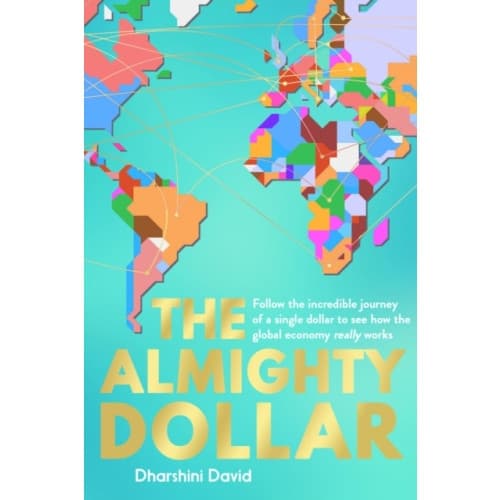 The Almighty Dollar (häftad, eng)