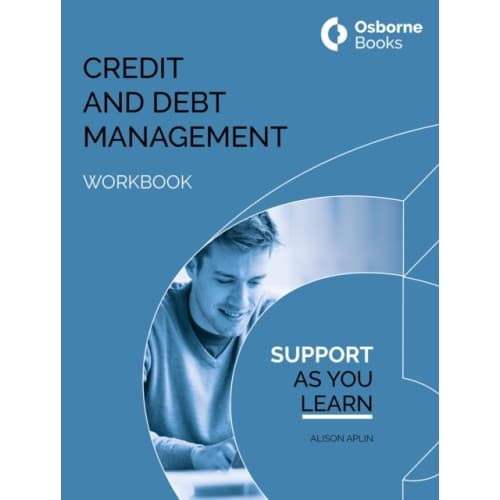 CREDIT AND DEBT MANAGEMENT WORKBOOK (häftad, eng)