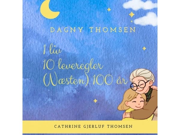 1 liv, 10 regler och (nästan) 100 år | Cathrine Gjerluf Thomsen | Språk: Danska