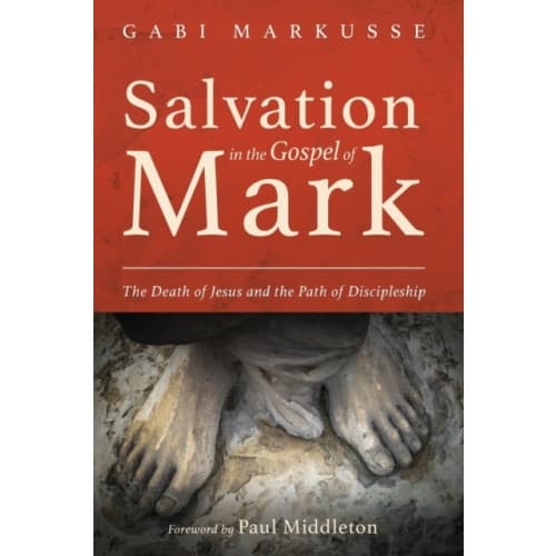 Salvation in the Gospel of Mark (häftad, eng)