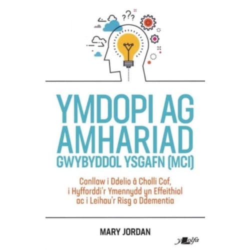 Ymdopi Ag Amhariad Gwybyddol Ysgafn (MCI) (häftad, wel)
