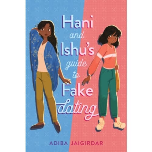 Hani and Ishu's Guide to Fake Dating (inbunden, eng)