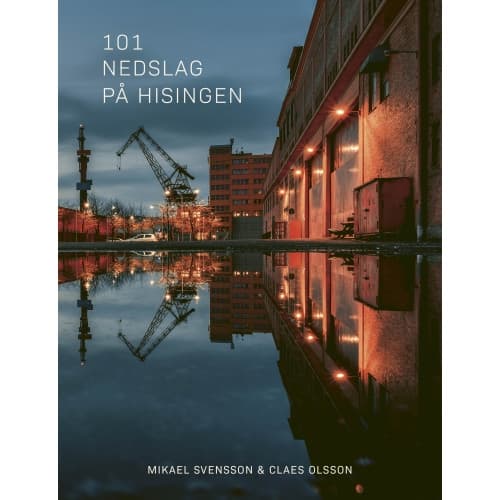 101 nedslag på Hisingen (inbunden)