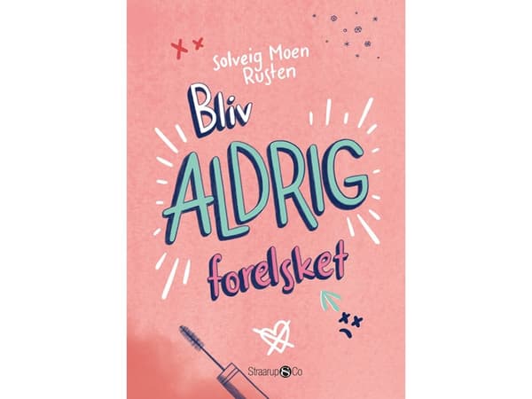 ALDRIG bli kär | Solveig Moen Rusten | Språk: Danska