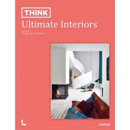 Think. Ultimate Interiors (inbunden, eng)