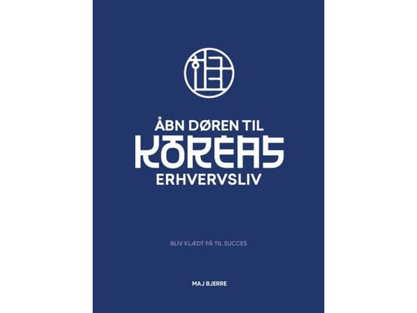 Åbn døren til Koreas erhvervsliv | Maj Bjerre