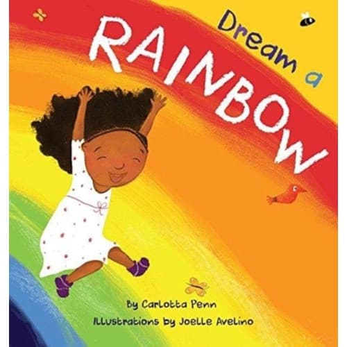 Dream A Rainbow (inbunden, eng)